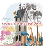 Chassé-croisé au Val doré - sous étui