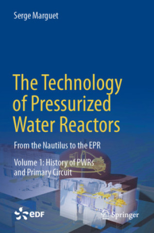 The Technology of Pressurized Water Reactors, 2 Teile