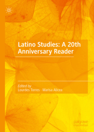 Latino Studies: A 20th Anniversary Reader