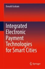 Integrated Electronic Payment Technologies for Smart Cities
