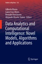 Data Analytics and Computational Intelligence: Novel Models, Algorithms and Applications