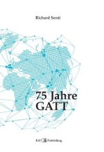 75 Jahre GATT