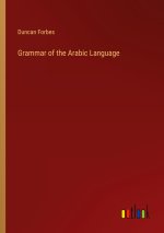 Grammar of the Arabic Language