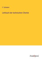 Lehrbuch der technischen Chemie