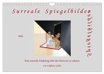 Surreale Spiegelbilder (Wandkalender 2024 DIN A4 quer), CALVENDO Monatskalender