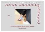 Surreale Spiegelbilder (Tischkalender 2024 DIN A5 quer), CALVENDO Monatskalender