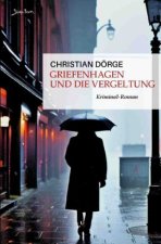 Griefenhagen und die Vergeltung