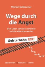 Wege durch die Angst