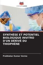 SYNTH?SE ET POTENTIEL BIOLOGIQUE INVITRO D'UN DÉRIVÉ DU THIOPH?NE