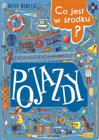 Co jest w środku? Pojazdy (Nowicki Artur)(Miękka)