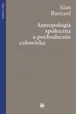 Antropologia społeczna a pochodzenie człowieka