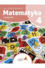 Matematyka z plusem. Szkoła podstawowa klasa 4. Zeszyt ćwiczeń podstawowych. Wydanie na rok szkolny 2023/2024