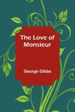 The Love of Monsieur
