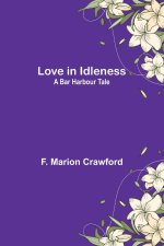 Love in Idleness