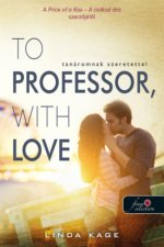 To Professor, with Love - Tanáromnak szeretettel