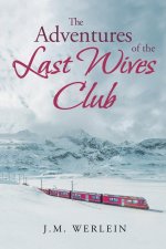 The Adventures of the Last Wives Club