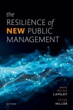 The Resilience of New Public Management (Hardback)