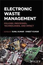 Electronic Waste Management: Policies, Processes, Technologies, and Impact