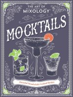 The Art of Mixology: Mocktails