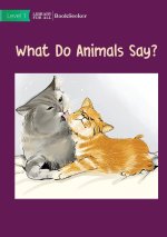 What Do Animals Say?