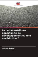 Le coltan est-il une opportunité de développement ou une malédiction ?