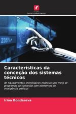 Características da conceç?o dos sistemas técnicos