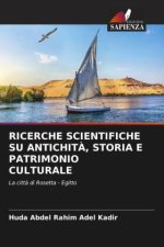 RICERCHE SCIENTIFICHE SU ANTICHIT?, STORIA E PATRIMONIO CULTURALE