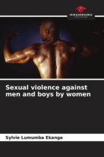 Sexual violence against men and boys by women