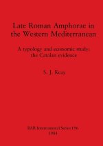 Late Roman Amphorae in the Western Mediterranean