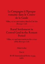 La Campagne a? l'e?poque romaine dans le Centre de la Gaule / Rural Settlement in Central Gaul in the Roman Period, Part ii