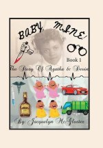 Baby, Mine!: The Story of Agatha and Devin