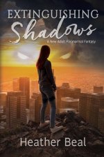 Extinguishing Shadows: A Young Adult Paranormal Fantasy