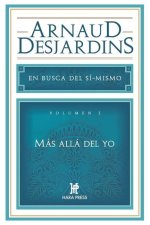 Más allá del yo: En busca del sí mismo. Vol 2