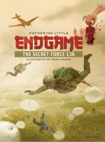 The Endgame: The Secret Force 136