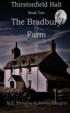 Thirstonfield Halt Book Two: The Bradbury Farm