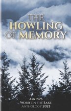 The Howling of Memory: Askew's Word on the Lake Anthology 2023