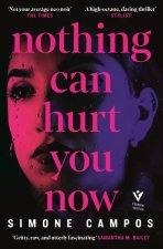 Nothing Can Hurt You Now