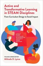 Active and Transformative Learning in Steam Disciplines: From Curriculum Design to Social Impact