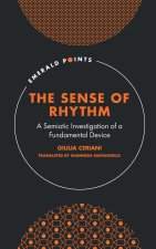 The Sense of Rhythm: A Semiotic Investigation of a Fundamental Device