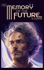 No Memory Of The Future