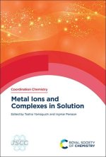Metal Ions and Complexes in Solution