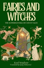 Fairies and Witches: Fairytales and Mysteries of the Supernatural