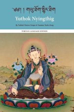 Yuthok Nyingthig: Tibetan Language Edition