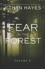 Fear in the Forest: Volume 9