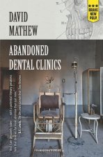 Abandoned Dental Clinics