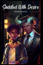 Saddled With Desire: An Interracial Monster Romance