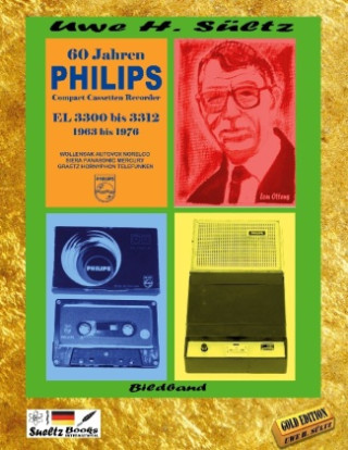 60 Jahre PHILIPS Compact Cassetten Recorder EL 3300 bis 3312 ()