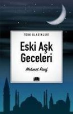 Eski Ask Geceleri