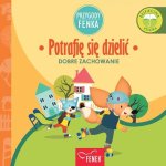 Potrafię się dzielic: Dobre zachowanie