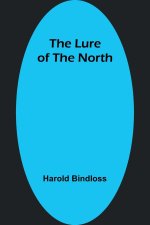The Lure of the North